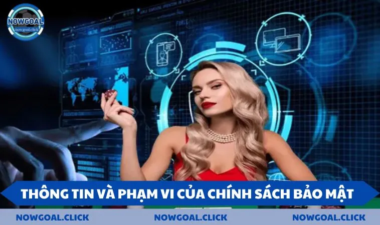 thong tin va pham vi cua chinh sach bao mat Thông tin và phạm vi của chính sách bảo mật